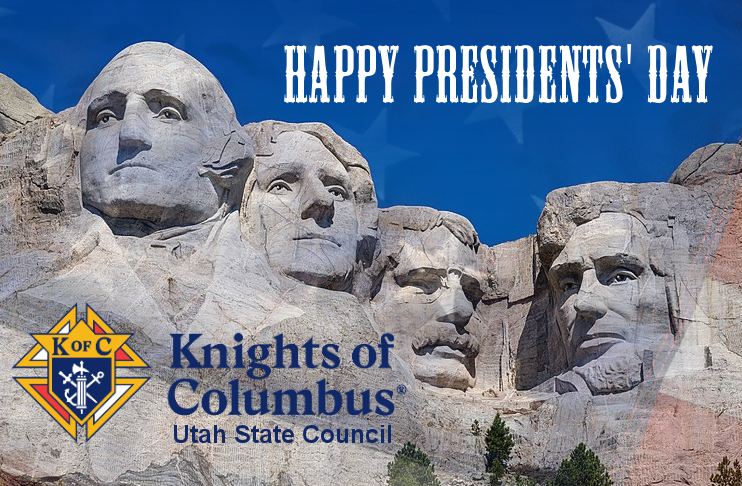Happy Presidents Day 2022 from Utah Knights of Columbus